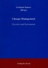 Change-Management: Facetten und Instrumente (Schriftenreihe Innovative Betriebswirtschaftliche Forschung und Praxis)