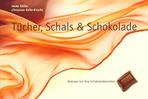 Tücher, Schals & Schokolade: Betonen Sie Ihre Schokoladenseiten. Tücher und Schals phantasievoll gebunden