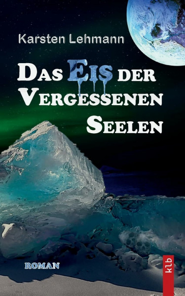 Das Eis der vergessenen Seelen: Ein packender Wissenschaftsroman, exzellent recherchiert | Geheime Archäologie | Rätsel indischer Tempel