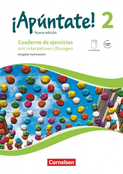 ¡Apúntate! - Spanisch als 2. Fremdsprache - Ausgabe 2016 - Band 2: Gymnasium - Cuaderno de ejercicios mit interaktiven Übungen online - Mit eingelegtem Förderheft und Audios online