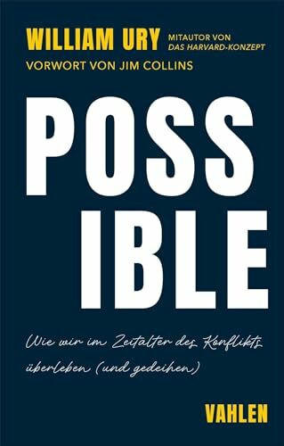 Possible: Wie wir im Zeitalter des Konflikts überleben (und gedeihen)