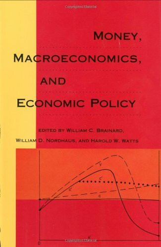 Money, Macroeconomics, and Economic Policy: Essays in Honor of James Tobin