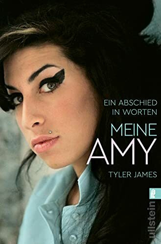 Meine Amy: Ein Abschied in Worten | Amy Winehouse: Die Musiklegende durch die Augen ihres besten Freundes