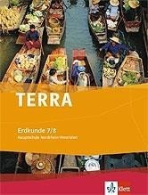 TERRA Erdkunde Hauptschule. Schülerbuch 7./8. Schuljahr. Ausgabe für Nordrhein-Westfalen
