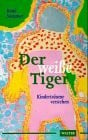 Der weiße Tiger: Kinderträume verstehen