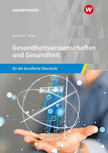 Gesundheitswissenschaften und Gesundheit: für die berufliche Oberstufe Schulbuch