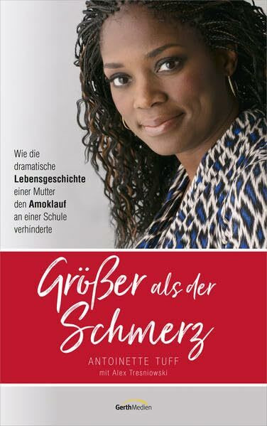 Größer als der Schmerz: Wie die dramatische Lebensgeschichte einer Mutter den Amoklauf an einer Schule verhinderte