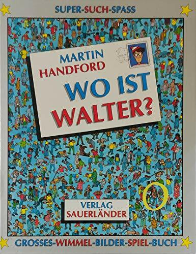 Wo ist Walter? (Walter bei Sauerländer)