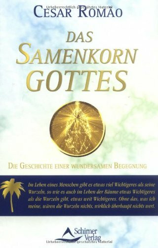 Das Samenkorn Gottes: Die Geschichte einer wundersamen Begegnung