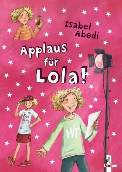 Hier kommt Lola!, Band 4: Applaus für Lola!