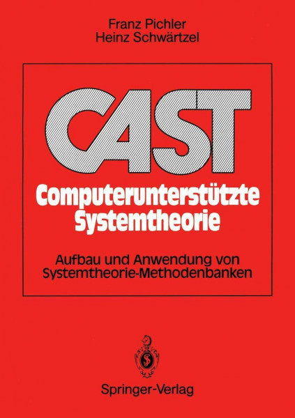 CAST Computerunterstützte Systemtheorie: Aufbau und Anwendung von Systemtheorie-Methodenbanken (German Edition)