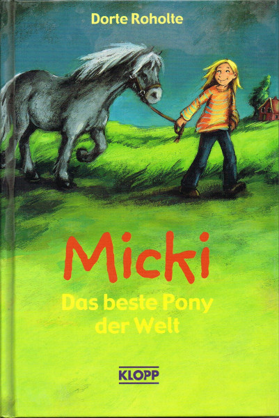 Micki - Das beste Pony der Welt