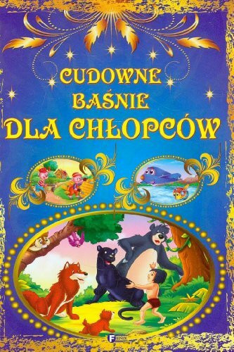 Cudowne baśnie dla chłopców