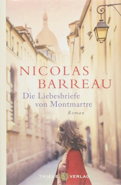 Die Liebesbriefe von Montmartre: Roman