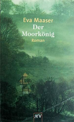 Der Moorkönig: Roman (Aufbau Taschenbücher)