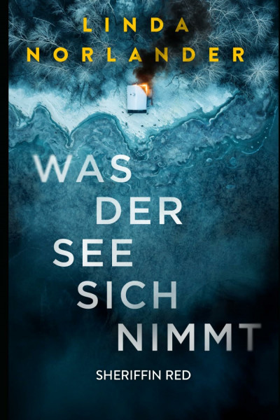 Sheriffin Red: Was der See sich nimmt