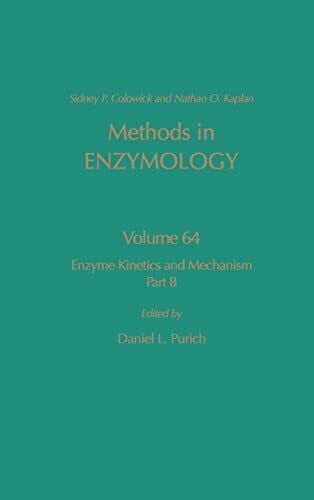 Enzyme Kinetics and Mechanism, Part B: Isotopic Probes and Complex Enzyme Systems (Volume 64) (Methods in Enzymology, Volume 64)