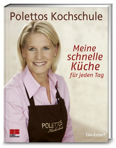 Meine schnelle Küche für jeden Tag