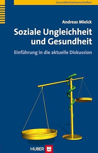 Soziale Ungleichheit und Gesundheit: Einführung in die aktuelle Diskussion