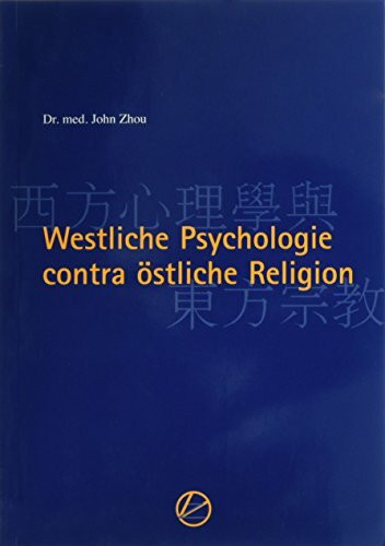 Westliche Psychologie contra östliche Religion