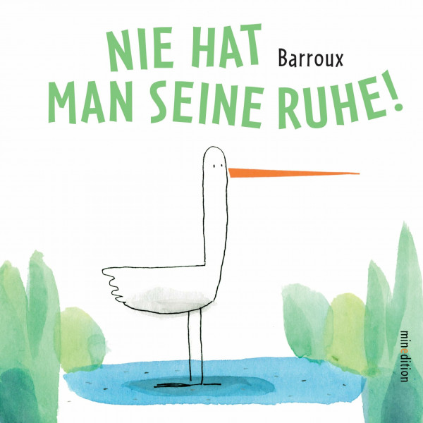 Nie hat man seine Ruhe!: - ein Bilderbuch für Kinder ab 3 Jahren, aber auch für gestresste Erwachsene!