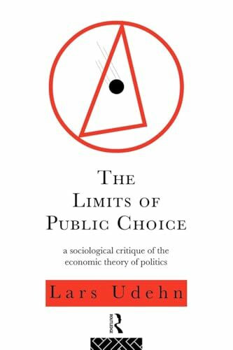The Limits of Public Choice: A Sociological Critique of the Economic Theory of Politics