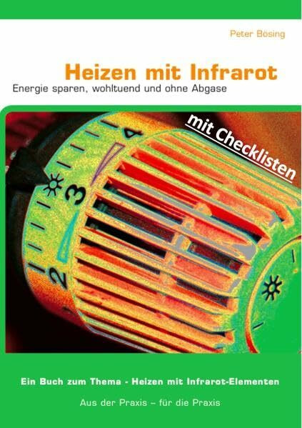 Heizen mit Infrarot: Energie sparen, wohltuend und ohne Abgase