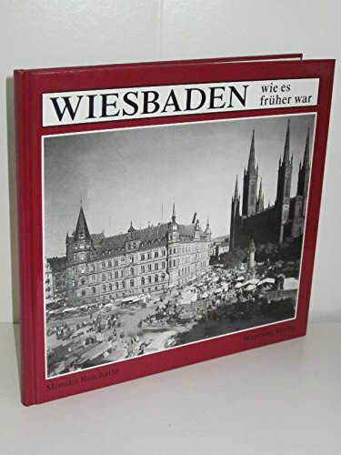 Wiesbaden: Wie es früher war