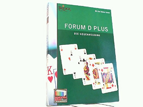 Forum D Plus Lehrbuch / Gegenreizung (Schriftenreihe des Deutschen Bridge-Verbandes)