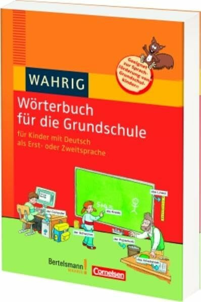 WAHRIG Wörterbuch für die Grundschule: Für Kinder mit Deutsch als Erst- oder Zweitsprache
