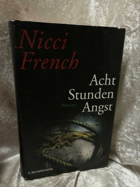 Acht Stunden Angst: Roman (Hardcover Fiction)