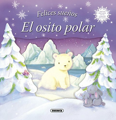 El osito polar (Felices sueños)