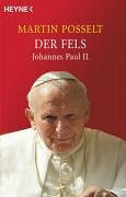 Der Fels: Johannes Paul II.