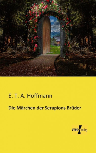 Die Märchen der Serapions Brüder