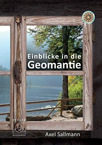 Verlag Begegnungen Einblicke In Die Geomantie, Die Erde Wahrnehmen Und Den Guten Platz Finden