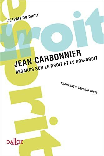 Jean Carbonnier - Regards sur le droit et le non-droit