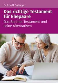 Das richtige Testament für Ehepaare