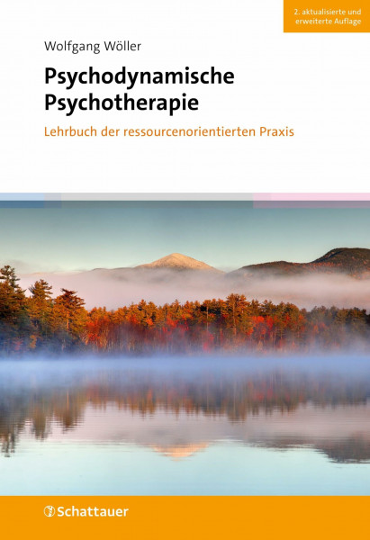 Psychodynamische Psychotherapie: Lehrbuch der ressourcenorientierten Praxis