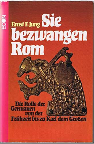 Sie bezwangen Rom
