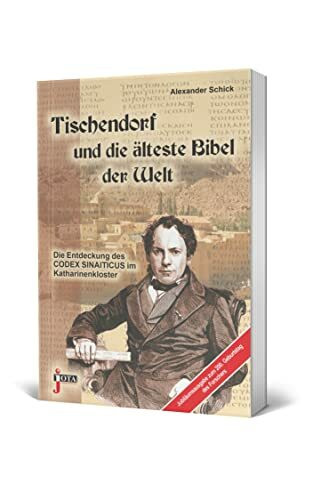 Tischendorf und die älteste Bibel der Welt