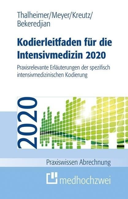 Kodierleitfaden für die Intensivmedizin 2020 Kodierleitfaden für die Intensivmedizin 2020