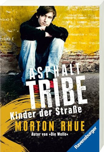Asphalt Tribe: Kinder der Straße (Ravensburger Taschenbücher)