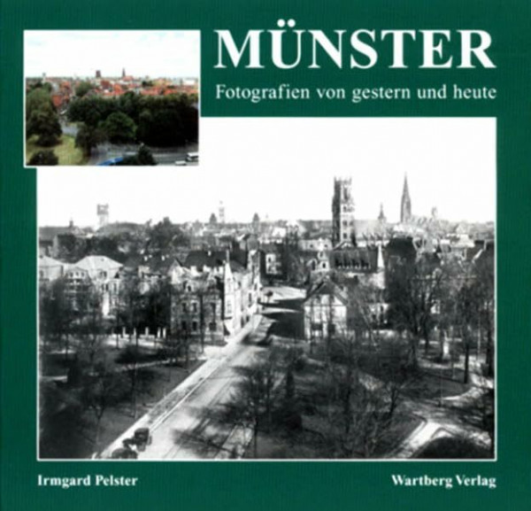 Münster: Fotografien von gestern und heute