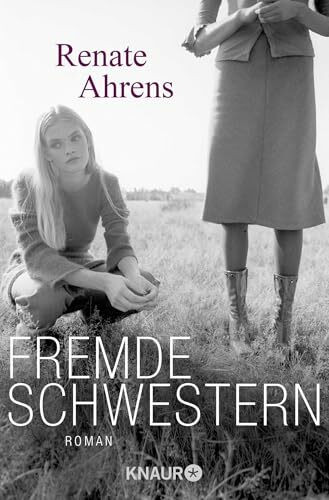 Fremde Schwestern: Roman
