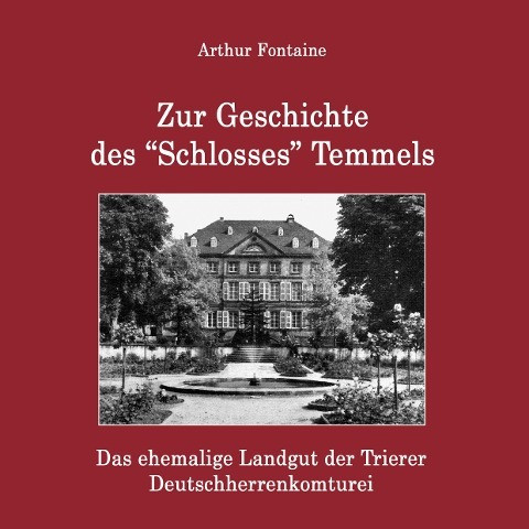 Zur Geschichte des "Schlosses" Temmels