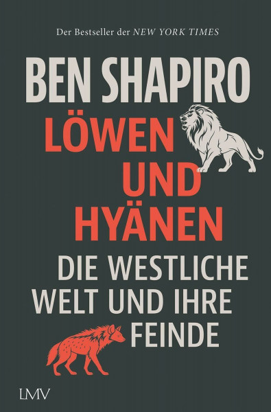 Löwen und Hyänen: Die westliche Welt und ihre Feinde