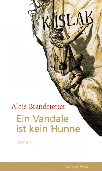Ein Vandale ist kein Hunne: Roman