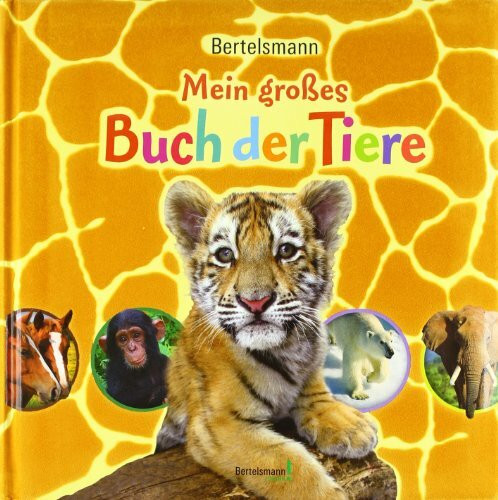 Bertelsmann Mein großes Buch der Tiere