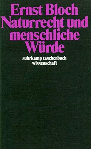 Naturrecht und menschliche Würde (suhrkamp taschenbuch wissenschaft)