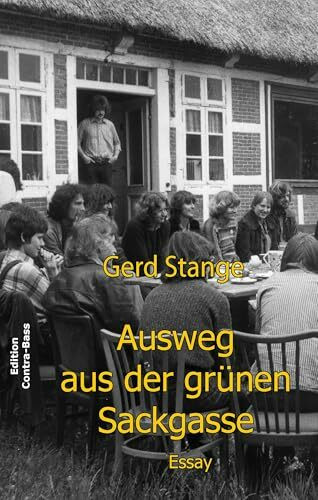 Auswege aus der grünen Sackgasse: Essay